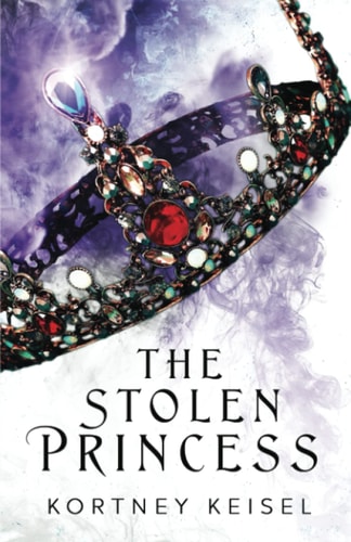 The Stolen Princess A YA Dystopian Romance