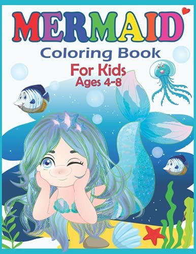Mermaid Coloring Book for Kids Ages 4-8 Beautiful Mermaid Coloring Pages for Girls and Boys 40 Easy and Cute Mermaids Underwater Illustrations Ready to Color