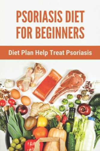 Psoriasis Diet For Beginners Diet Plan Help Treat Psoriasis: Psoriasis Ayurvedic Treatment Diet