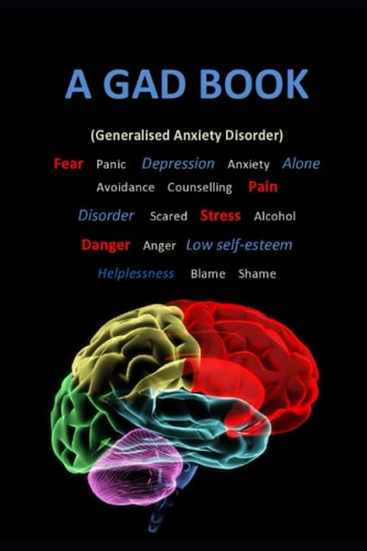 A GAD Book Generalised Anxiety Disorder