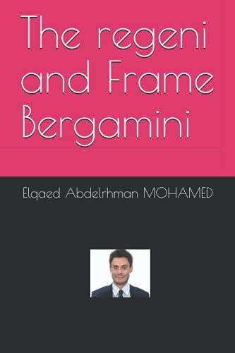 The Regeni and Frame Bergamini
