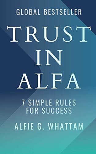 Trust in Alfa 7 Simple Rules for Success
