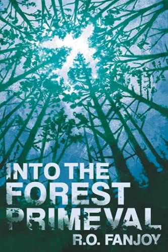 Into the Forest Primeval
