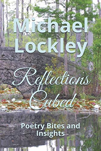 Reflections Cubed Poetry Bites and Insights