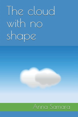 The Cloud with No Shape