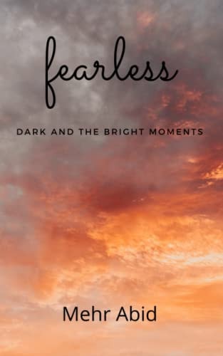 Fearless Dark and the Bright Moments