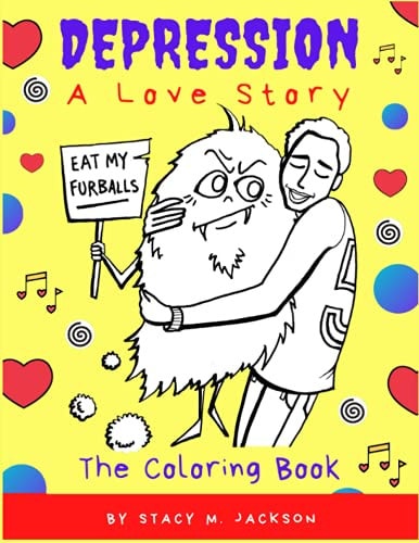 Depression A Love Story (The Coloring Book)
