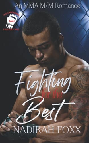 Fighting for the Best An MMA Second Chance Romance