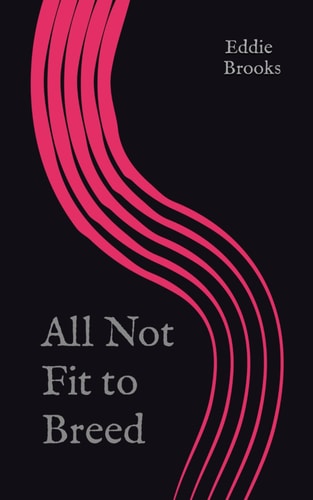 All Not Fit to Breed