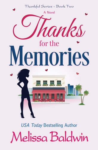Thanks for the Memories A Friends to Lovers Romantic Comedy