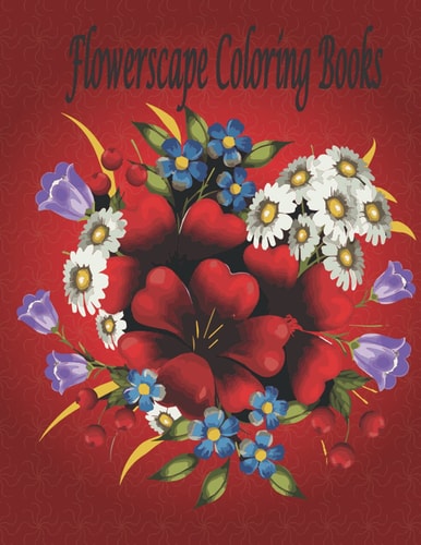 Flowerscape Coloring Book Floral Mandala Flower Coloring Book for Adults.Gift for Women .flowers for Women.flowers
