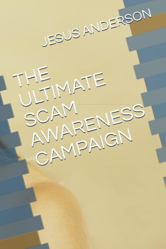 The Ultimate Scam Awareness Campaign