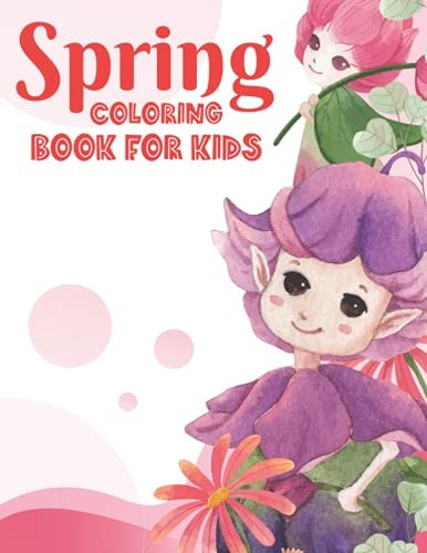 Spring Coloring Book For Kids An Amazing Simple And Easy Spring Coloring Book