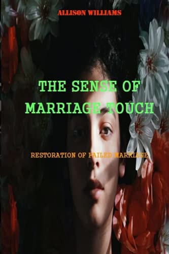 The Sense of Marriage Touch Restoration of Failed Marriage