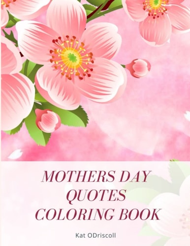 Happy Mother's Day Coloring Book Beautiful Mother's Day Quotes To Color