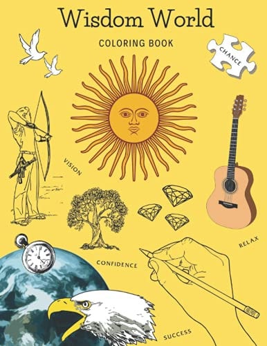 Wisdom World Coloring Book Mindset and Inspiration for Success and Self-Improvement