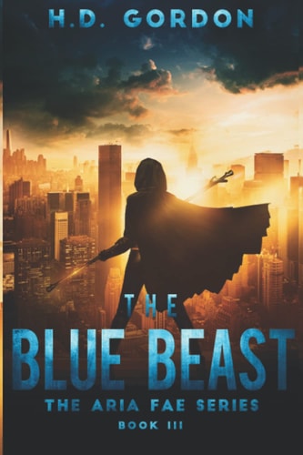 The Blue Beast A Fae Urban Fantasy