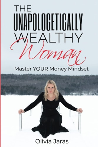 The Unapologetically Wealthy Woman Master Your Money Mindset