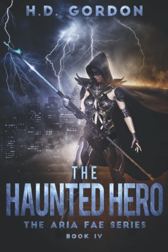 The Haunted Hero A Fae Urban Fantasy