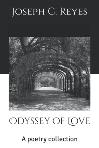 Odyssey of Love: A Poetry Collection