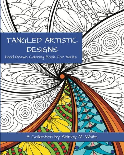 Tangled Artistic Designs Hand Drawn Coloring Book for Adults