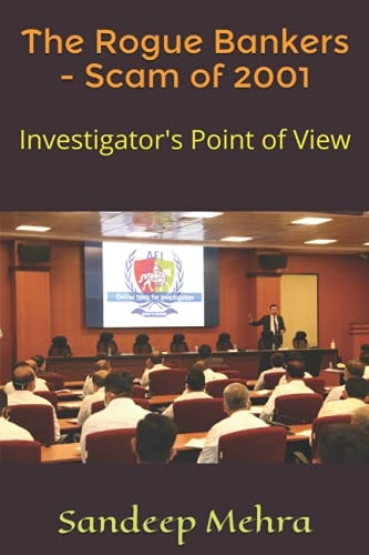 The Rogue Bankers - Scam Of 2001 Investigator's Point of View