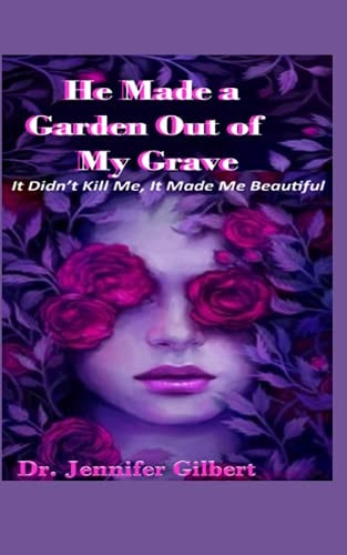 He Made a Garden Out of My Grave!