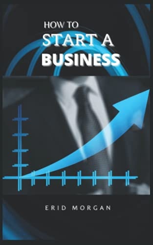 How to Start A Business