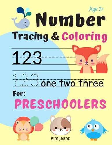 Number Tracing & Coloring for Preschoolers Fun Number Activities for Preschoolers and Kids Ages 3-5 Learn Number and Have Fun at the Same Time