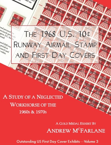 The 1968 U. S. 10¢ Runway Airmail Stamp and First Day Covers