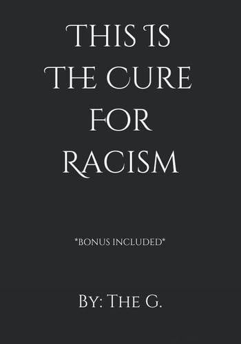 This Is The Cure For Racism