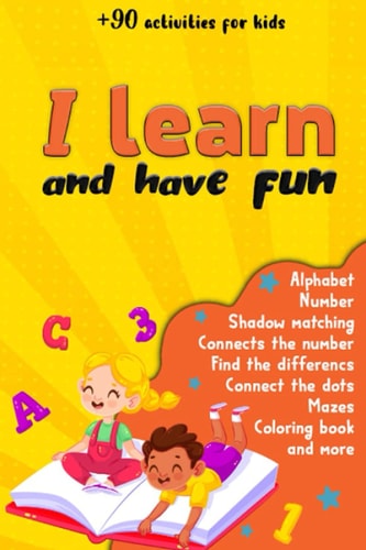 I Learn and Have Fun