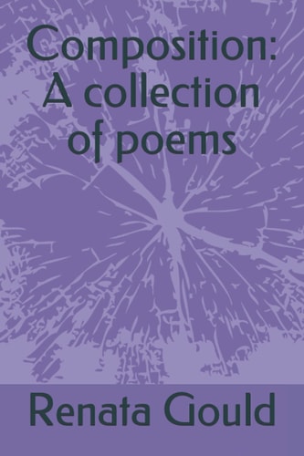 Composition A Collection of Poems