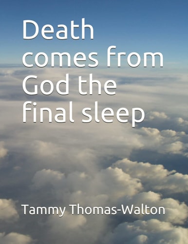 Death Comes from God the Final Sleep