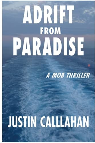 Adrift from Paradise An Organized Crime Thriller