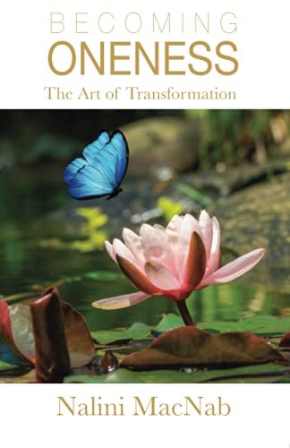Becoming Oneness The Art of Transformation