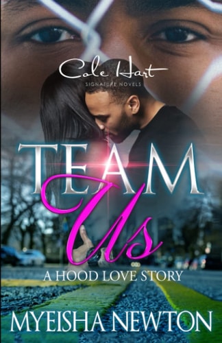 Team Us A Hood Love Story