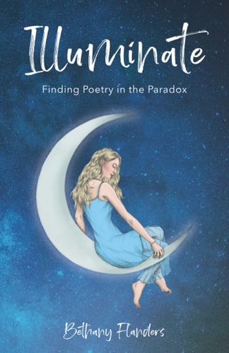 Illuminate Finding Poetry in the Paradox
