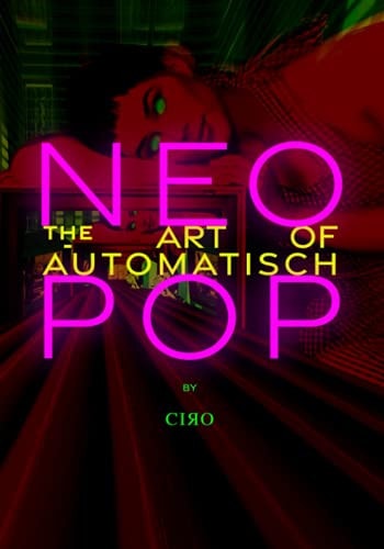 Neo Pop The Art of Automatisch