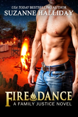 Fire Dance A Family Justice Novel