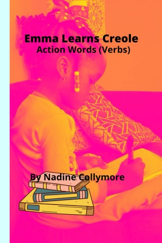 Emma Learns Creole Action Words (Verbs)
