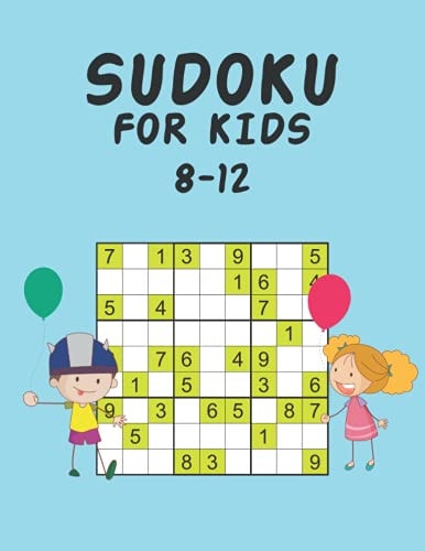 Sudoku for Kids 8-12 Easy Sudoku Puzzle Book for All Ages Kids