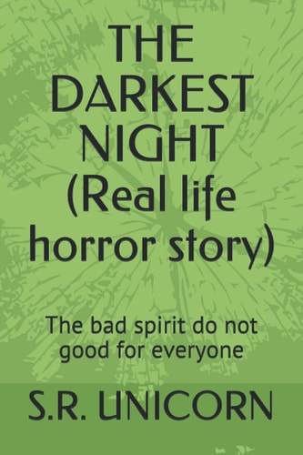 THE DARKEST NIGHT (Real Life Horror Story) The Bad Spirit Do Not Good for Everyone