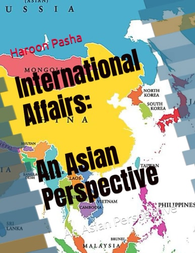 International Affairs An Asian Perspective