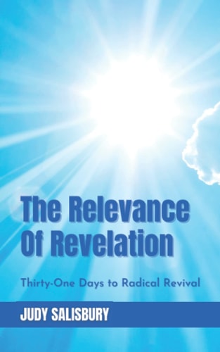 The Relevance of Revelation Thirty-One Days to Radical Revival