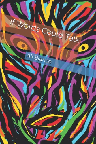 If Words Could Talk A Poetic Collection
