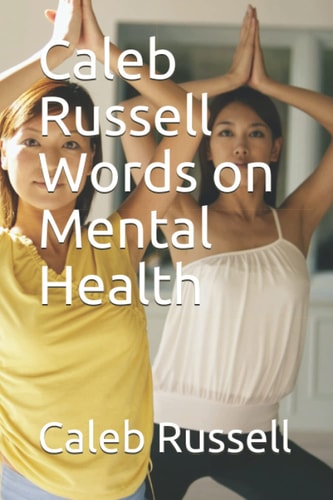 Caleb Russell Words on Mental Health