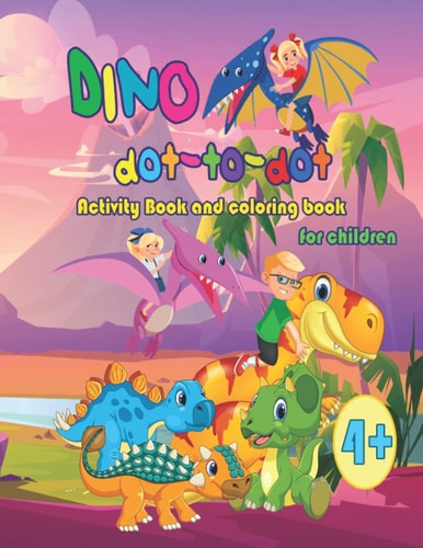 DINO Dot-to-dot Activity Book and Coloring Book for Children from 4 Years
