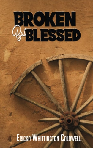 Broken But Blessed