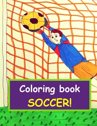 Coloring Book - Soccer For Young Children, from 3 Years Old